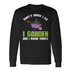 Damen Das Ist Was Ich Im Garten Mache Und Ich Weiß Dinge Mit-Ausschnitt Langarmshirts