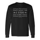 Damen Das Ist Was Ich Mache Ich Fische Und Ich Weiß Dinge Mit-Ausschnitt Langarmshirts