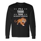 Damen Ist So Ein Tiger Ding Lustiger Spruch Tiger Mit-Ausschnitt Langarmshirts