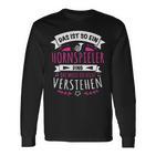 Damen Musiker Hornspieler Das Ist So Ein Horn Ding Langarmshirts