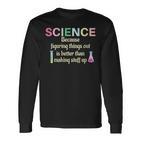 Damen Wissenschaft Weil Es Lehrer Lustig Und Cool Ist Dinge Herauszufinden Mit-Ausschnitt Langarmshirts