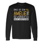 Damenorname Amelie Name Namenstag Spruch Das Ist Ein Amelie Ding Mit-Ausschnitt Langarmshirts