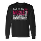 Damenorname Nicole Name Namenstag Spruch Das Ist Ein Nicole Ding Mit-Ausschnitt Langarmshirts