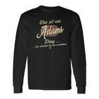 Das Ist Ein Adams Ding Family Adams Langarmshirts