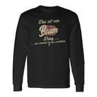 Das Ist Ein Baum Ding This Is A Tree Ding Langarmshirts