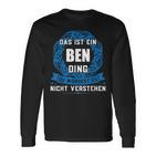 Das Ist Ein Ben Ding First Name Langarmshirts