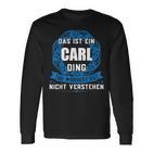 Das Ist Ein Carl Dingorname Langarmshirts