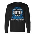 Das Ist Ein Dieter Dingorname Langarmshirts