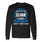 Das Ist Ein Eliah Dingorname Langarmshirts