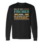 Das Ist Ein Fischer Ding Das Ist Ein Fischer Ding Langarmshirts