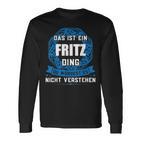 Das Ist Ein Fritz Dingorname Langarmshirts