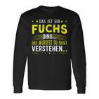 Das Ist Ein Fuchs Ding Spruch Für Familie Fuchs Langarmshirts