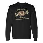 Das Ist Ein Gottschalk Ding Langarmshirts