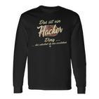 Das Ist Ein Hacker Ding Langarmshirts