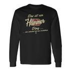 Das Ist Ein Hammer Ding It's A Hammer Ding Langarmshirts