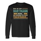 Das Ist Ein Hartmann Ding Das Ist Ein Hartmann Ding Langarmshirts