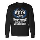 Das Ist Ein Hein Ding Du Würdest Es Nicht Understand Langarmshirts