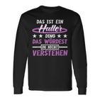 Das Ist Ein Huller Ding Das Würdest Du Nichterstand Hula Langarmshirts