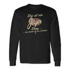 Das Ist Ein Jäger Ding Family Hunter Langarmshirts