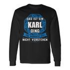 Das Ist Ein Karl Ding First Name Langarmshirts