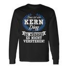 Das Ist Ein Kern Ding Du Würdest Es Nicht Understand Langarmshirts