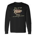 Das Ist Ein Krämer Ding This Is A Krämer Ding Langarmshirts