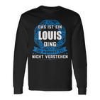 Das Ist Ein Louis Ding First Name Langarmshirts