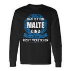 Das Ist Ein Malte Dingorname Langarmshirts