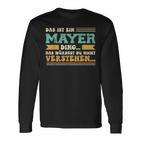 Das Ist Ein Mayer Ding Saying For Family Mayer Langarmshirts