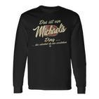 Das Ist Ein Michaelis Ding Family Michaelis S Langarmshirts