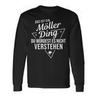 Das Ist Ein Möller Ding Du Würdest Es Nichterstehen Langarmshirts