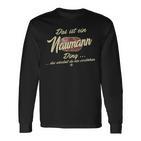 Das Ist Ein Naumann Ding This Is A Naumann Ding Langarmshirts