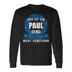 Das Ist Ein Paul Dingorname Langarmshirts