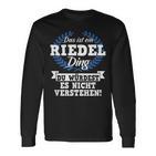 Das Ist Ein Riedel Ding Du Würdest Es Nicht Understand Langarmshirts