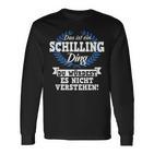 Das Ist Ein Schilling Ding Du Würdest Es Nicht Understand Langarmshirts