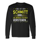 Das Ist Ein Schmitt Ding Spruch Für Familie Schmitt Langarmshirts