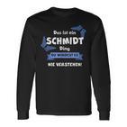 Das Ist Ein Schmmidt Ding Du Würdest Es Nichterstehenen Langarmshirts