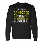 Das Ist Ein Schröder Ding Das Ist Ein Schröder Ding S Langarmshirts