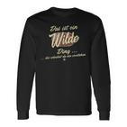 Das Ist Ein Wilde Ding Lustiges Familie Wilde Langarmshirts