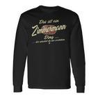 'Das Ist Ein Zimmermann Ding' Family Langarmshirts