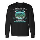 Das Ist So Ein Aquarist Ding Fischliebhaber Aquarist Langarmshirts