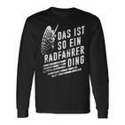 Das Ist So Ein Radfahrer Ding Bicycle Langarmshirts