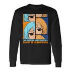 Das Muss Du Nichtersteht Das Ist So Ein Anime Ding S Langarmshirts