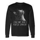 Die Mit Der Katze Sprechen Langarmshirts