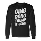 Ding Dong Trump Ist Weg Langarmshirts