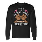 Es Ist Ein Pitbull-Ding Pitbull Langarmshirts