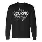 Es Ist Ein Skorpion Ding Sternzeichen Astrologie Langarmshirts