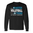 Es Ist Ein Wasservolleyball-Ding Wassersport Poolvolleyball Langarmshirts