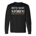 Fun Bitte Nicht Stören Ich Bin Gestört Enug Dumme Bitte Nicht Stören Ich Bin Gestört Langarmshirts