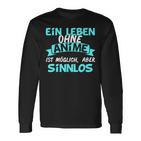 Otaku Sayings Ein Leben Ohne Anime Ist Sinnlos Langarmshirts